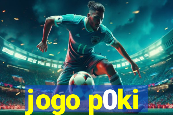 jogo p0ki